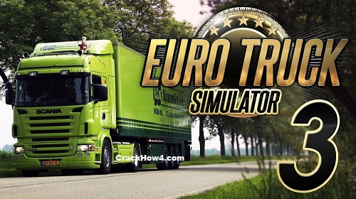 Euro Truck Simulator 3 Crack + Activation Key [2022] Full Version