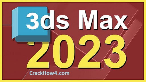 Autodesk 3ds Max 2023 Crack + Keygen (2D/3D) For Mac + Win!