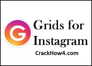 Grids for Instagram 8.0.5 Crack + Full License Key (macOS)