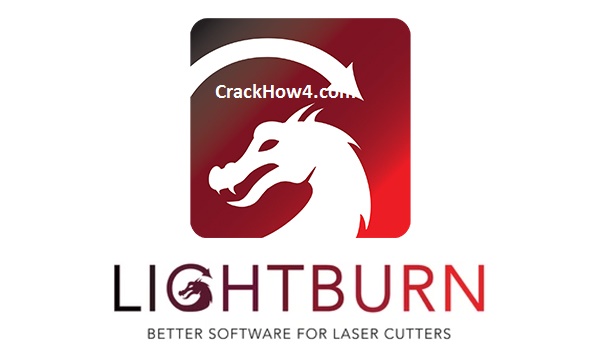 Lightburn 1.2.01 Crack + License Key Full Version Here [2022]